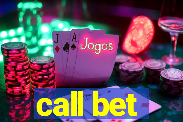 call bet